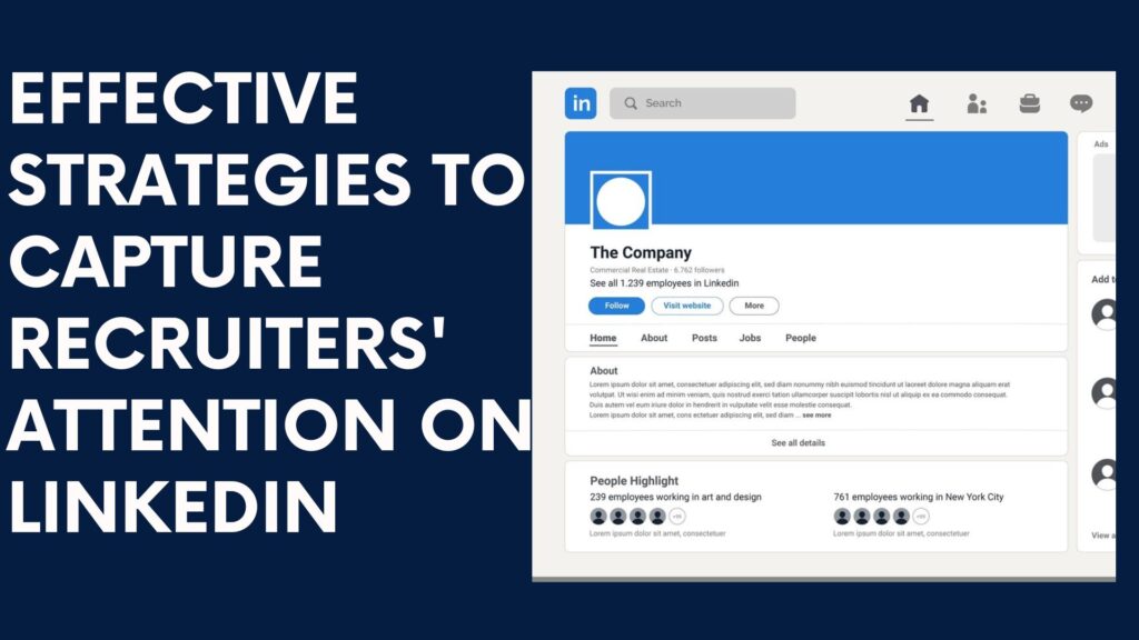 Effective Strategies to Capture Recruiters' Attention on LinkedIn