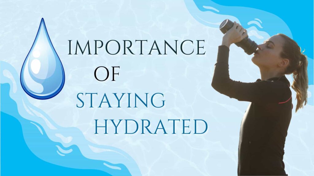 The Importance of Staying Hydrated for Optimal Health