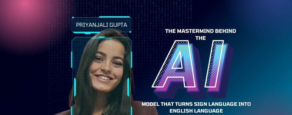 AI: Priyanjali Gupta's ASL Translator