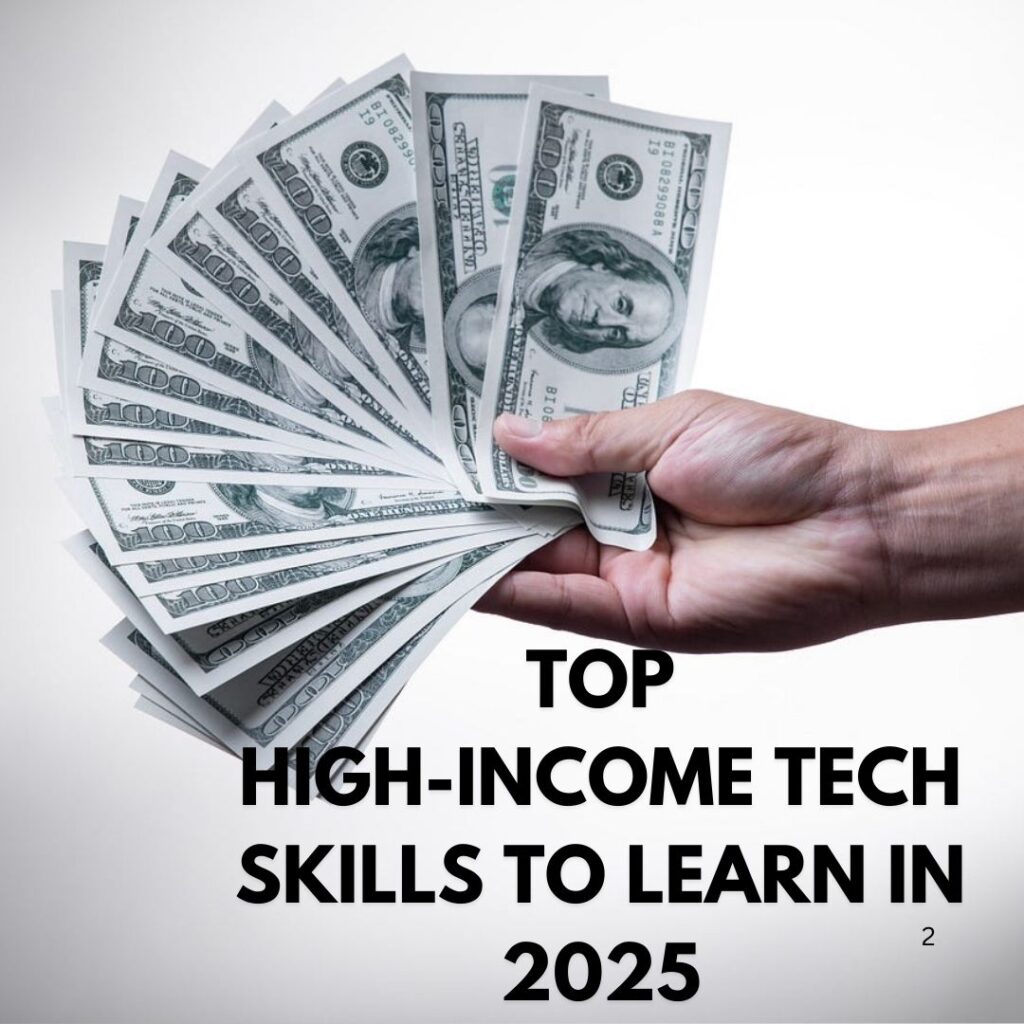 Top High-Income Tech Skills to Learn in 2025