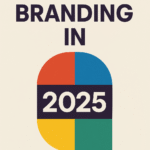 Brand and Branding in 2025: How to Stand Out with Real Connections