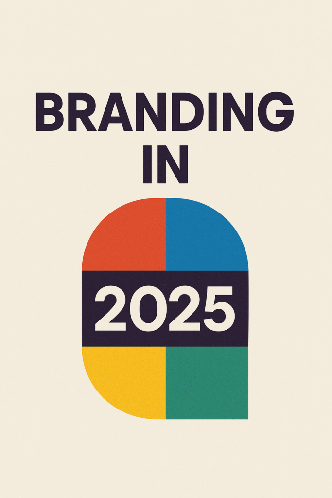Brand and Branding in 2025: How to Stand Out with Real Connections