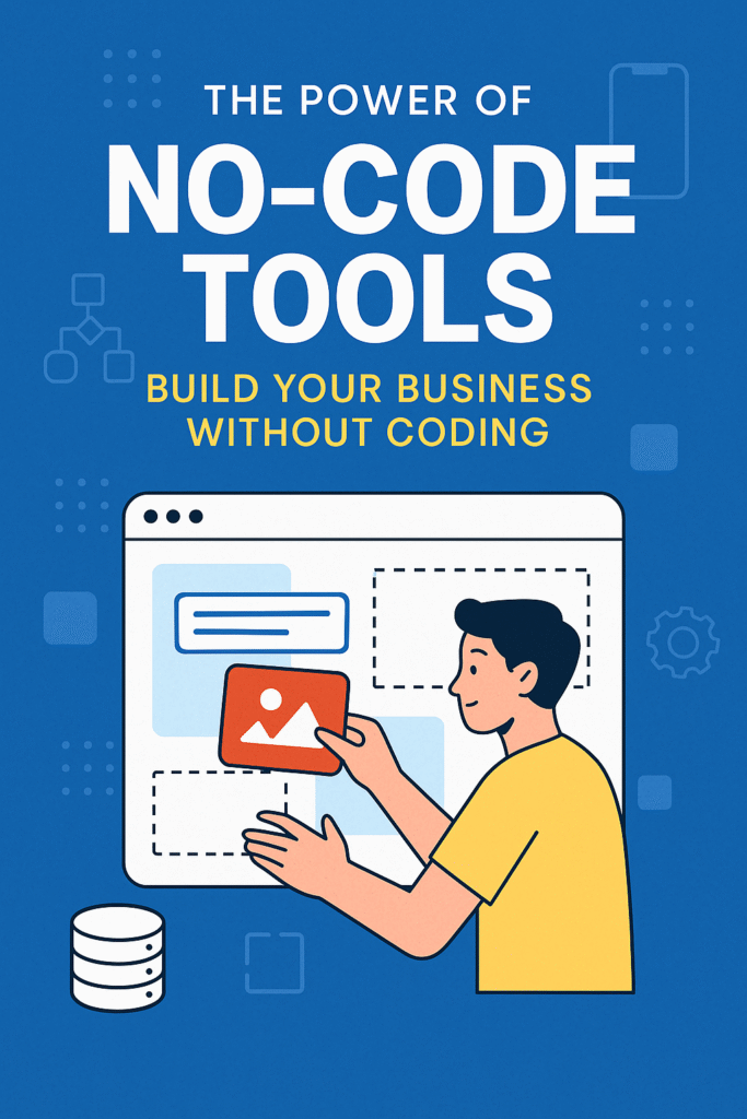 No-Code Tools Every Entrepreneur Should Know